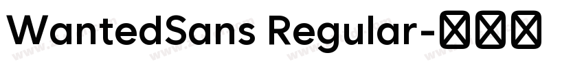 WantedSans Regular字体转换 WantedSans Regular字体转换
